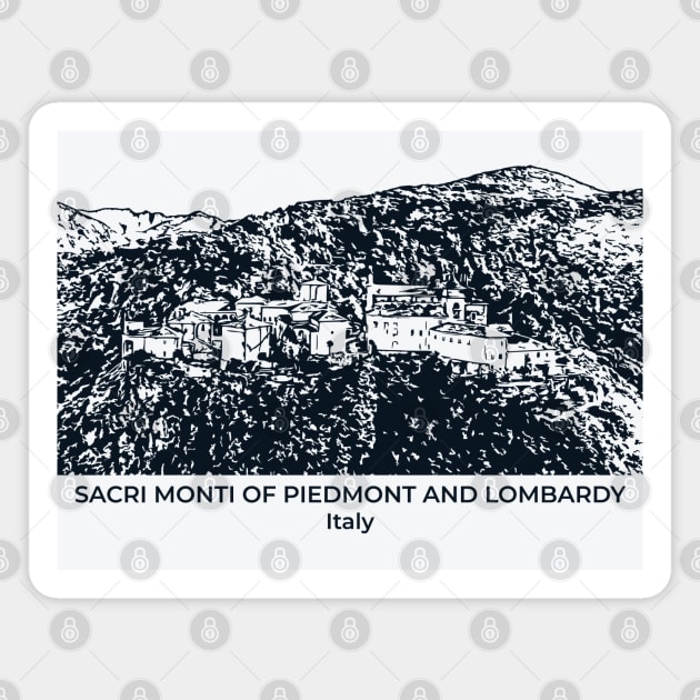 Sacri Monti of Piedmont and Lombardy - Italy Magnet by Lakeric